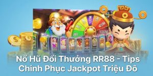 Nổ hũ đổi thưởng RR88